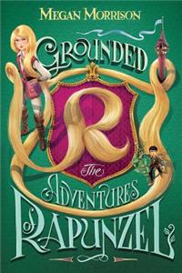 Grounded: The Adventures of Rapunzel (Tyme #1), 1