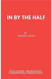 In by the Half