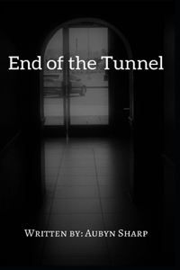 End of the Tunnel