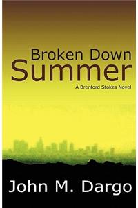Broken Down Summer