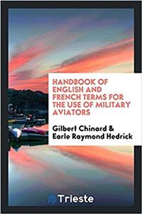 Handbook of English and French Terms for the Use of Military Aviators
