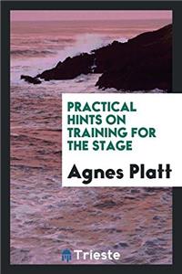 Practical Hints on Training for the Stage