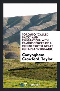 Toronto Called Back and Emigration