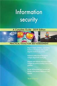 Information security A Complete Guide - 2019 Edition