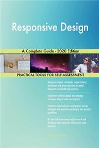 Responsive Design A Complete Guide - 2020 Edition