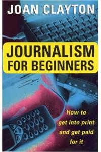 Journalism For Beginners: Paid For It
