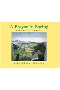 A Prayer in Spring