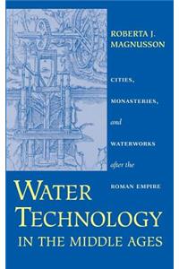 Water Technology in the Middle Ages