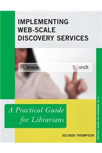 Implementing Web-Scale Discovery Services