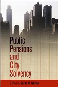 Public Pensions and City Solvency