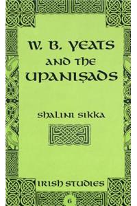 W.B. Yeats and the Upaniṣads