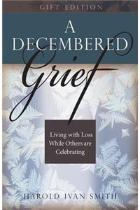 A Decembered Grief