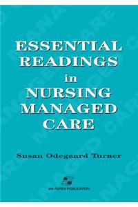 Essential Readings in Nursing Managed Care