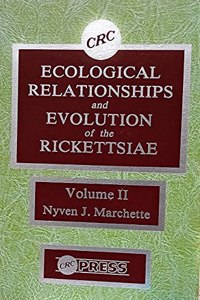 Ecological Relationships & Evolution of Rickettsiae Vol 2: Volume II