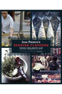 Jose Pizarro's Spanish Flavours