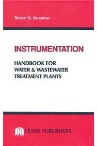 Instrumentation Handbook for Water and Wastewater Treatment Plants