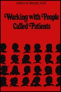 Working with People Called Patients