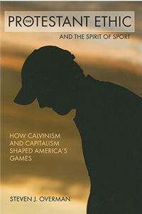 Protestant Ethic and the Spirit of Sport