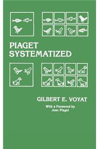 Piaget Systematized