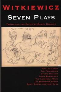Witkiewicz: Seven Plays