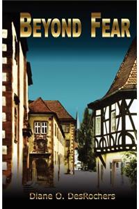 Beyond Fear
