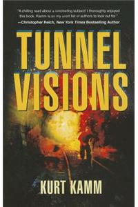 Tunnel Visions
