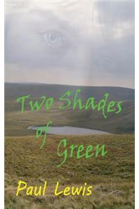 Two Shades of Green