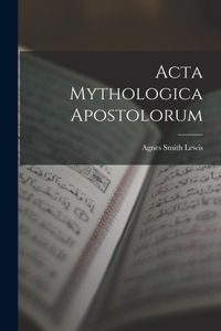 Acta Mythologica Apostolorum