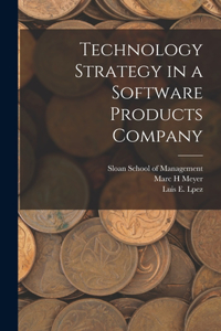 Technology Strategy in a Software Products Company