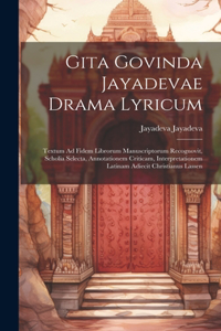 Gita Govinda Jayadevae Drama Lyricum