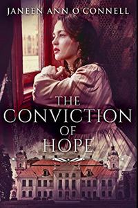 The Conviction Of Hope