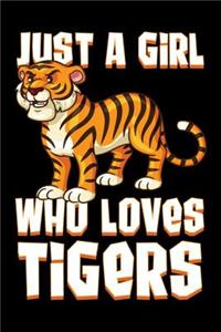 Just a Girl Who Loves Tigers