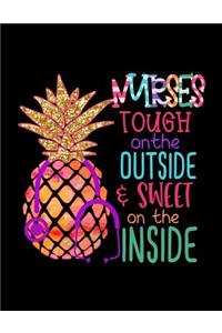 Nurses Tough On The Outside Sweet On The Inside