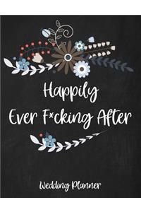 Happily Ever Fucking After Wedding Planner