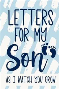 Letters for my Son As I watch you Grow