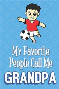 My Favorite People Call Me Grandpa