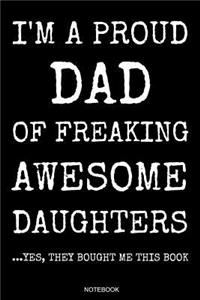 I'm A Proud Dad Of Freaking Awesome Daughters