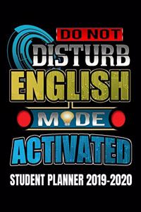 Do Not Disturb English Mode Activated Student Planner 2019-2020