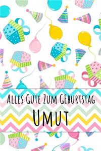 Alles Gute zum Geburtstag Umut