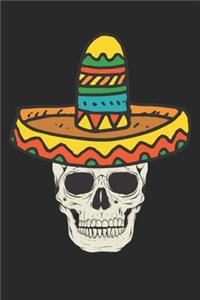 Cinco De Mayo Notebook - Skull With Sombrero Cinco De Mayo Gift 5 De Mayo - Cinco De Mayo Journal - Cinco De Mayo Diary