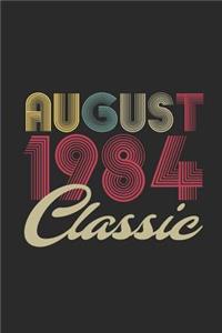 Classic August 1984: Blank Lined Notebook - Journal for August Birthday Gift Idea