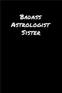 Badass Astrologist Sister