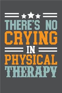 There's No Crying In Physical Therapy