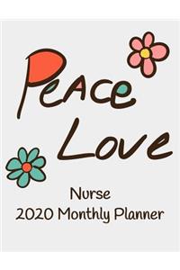 Peace Love Nurse 2020 Monthly Planner