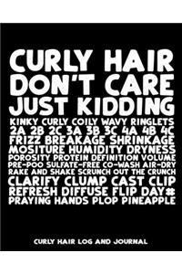 Curly Hair Don't Care Just Kidding Curly Hair Log and Journal