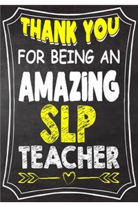 Thank You For Being An Amazing SLP Teacher