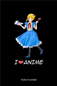 I Love Anime Yearly Planner