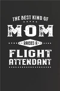 The Best Kind Of Mom Raises A Flight Attendant