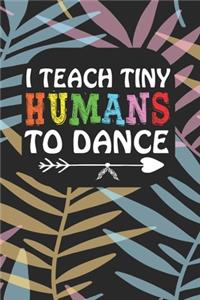 I Teach Tiny Humans To Dance