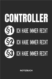 Controller §1 Ich Habe Immer Recht §2 Ich Habe Immer Recht §3 Ich Habe Immer Recht Notizbuch
